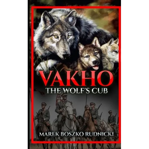 Vakho: The Wolf's Cub