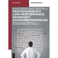 Praxishandbuch Low-Performance, Krankheit, Schwerbehinderung