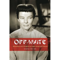 Off-White: Yellowface and Chinglish by Anglo-American Culture