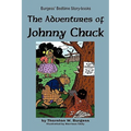The Adventures of Johnny Chuck