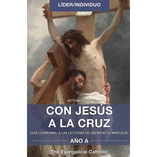 Con Jesús a la Cruz: Líder/Individuo