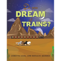 Do You Dream of Trains?