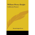 William Henry Knight: California Pioneer