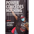 Power Concedes Nothing: How Grassroots Organizing Wins Elections