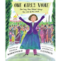 One Girl's Voice: How Lucy Stone Helped Change the Law of the Land