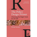 The Policy Design Primer: Choosing the Right Tools for the Job