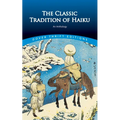 The Classic Tradition of Haiku: An Anthology