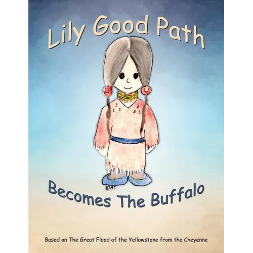 Lily Good Path Becomes the Buffalo