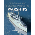 Designing and Building Model Rc Warships