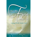 I Saw His Face Before Me - Living with Sickle Cell Anemia