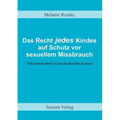 Das Recht jedes Kindes auf Schutz vor sexuellem Missbrauch
