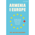 Armenia and Europe: Foreign Aid and Environmental Politics in the Post-Soviet Caucasus