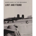 Warplanes Lost & Found in The Bahamas