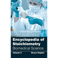 Encyclopedia of Stoichiometry: Volume II (Biomedical Science)