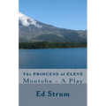 The Princess of ÉLEVÉ: Montoba - A Play