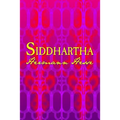 Siddhartha: Original and Unabridged