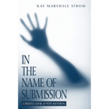In the Name of Submission