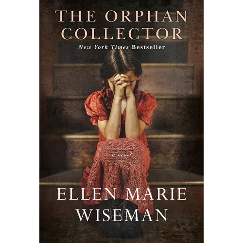 The Orphan Collector: A Heroic Novel of Survival During the 1918 Influenza Pandemic