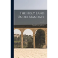 The Holy Land Under Mandate; v.1
