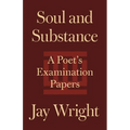 Soul and Substance: A Poet's Examination Papers