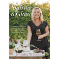 Sharing a Glass: Inspirational Memoirs & Memories of the Women Who Shaped Ontario's Grape & Wine Industry