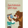 Zum Frühstück Gibt's Apps: Mehr Durchblick in Der Digitalen Welt