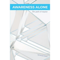 Awareness Alone: The Path of Enquiry