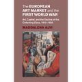 The European Art Market and the First World War