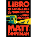 El Libro de Cocina del Anarquista de la Mazmorra (Carl El Mazmorrero 3) / The Dungeon Anarchist's Cookbook