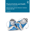 Physical Activity and Health: The Evidence Explained