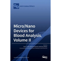 Micro/Nano Devices for Blood Analysis, Volume II