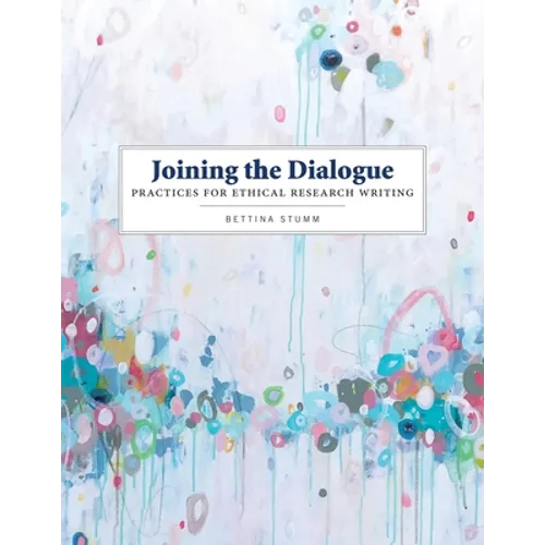 Joining the Dialogue: Practices for Ethical Research Writing