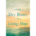 From Dry Bones to Living Hope: Embracing God's Faithfulness in Late Life