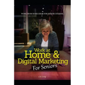Work at Home & Digital Marketing for Seniors: Work from home ideas for Seniors