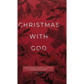 Christmas with God: Heartwarming Stories to Help You Celebrate the Season