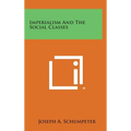 Imperialism and the Social Classes