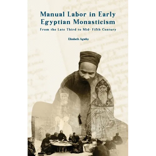 Manual Labor in Early Egyptian Monasticism