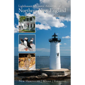 Lighthouses and Coastal Attractions of Northern New England: New Hampshire, Maine, and Vermont