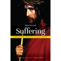 Suffering: What Every Catholic Should Know