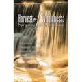 Harvest of Wholeness: Navigating Life's Abundance: A Guide to Cultivating Prosperity Through Biblical Wisdom