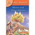 God Cares When I Am Anxious: Moses and the Other Stories