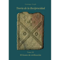 TEORÍA DE LA RECIPROCIDAD - III - El frente de civilización