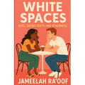 White Spaces: Race, Dating White and Otherness
