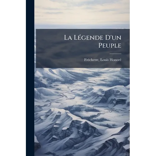 La Légende D'un Peuple
