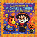 Las Aventuras de Michael y Chepe- Dia de Los Muertos: Dia de Los Muertos