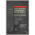 Anti-Racist Community Engagement: Principles and Practices