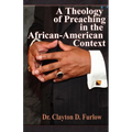 A Theology of Preaching in the African-American Context