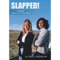 Slapped!: A Novel Based on a True Story