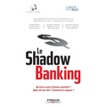 Le Shadow banking