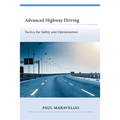 Advanced Highway Driving: Tactics for Safety and Optimization